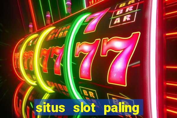 situs slot paling gacor dan terpercaya