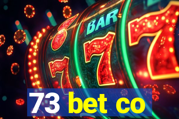 73 bet co