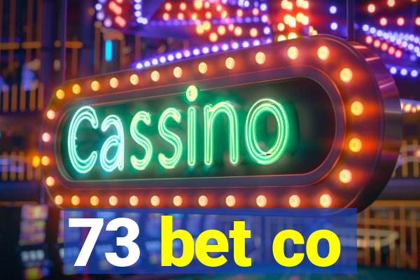 73 bet co