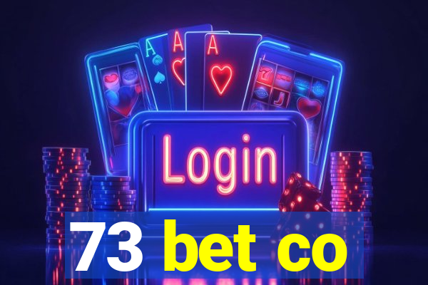 73 bet co