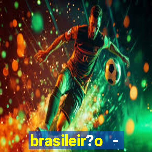 brasileir?o - série a