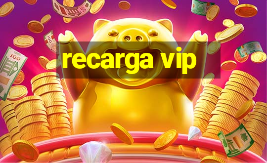 recarga vip