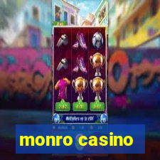 monro casino