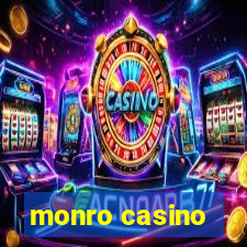 monro casino