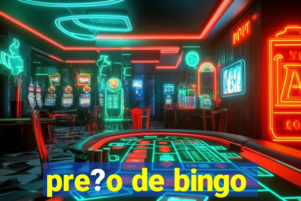 pre?o de bingo