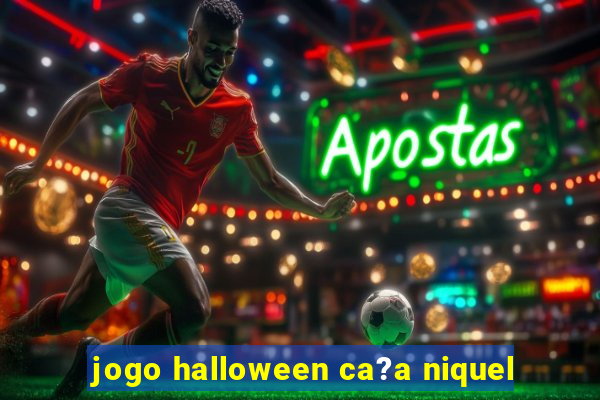 jogo halloween ca?a niquel