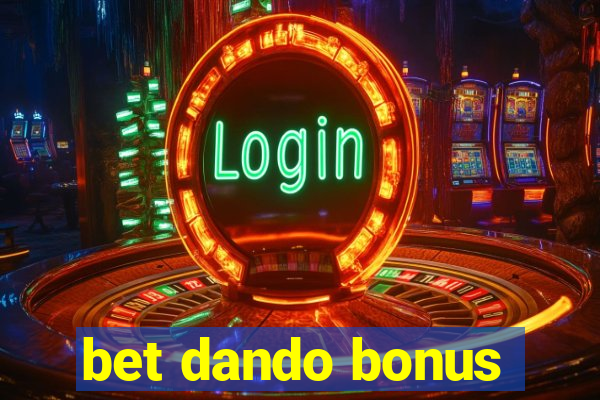 bet dando bonus