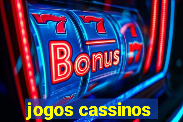 jogos cassinos