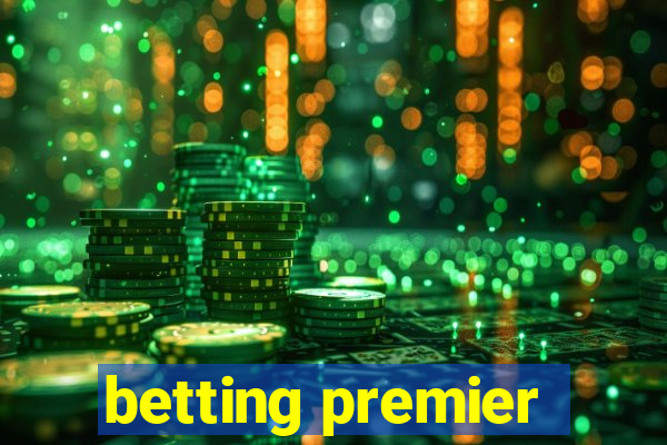 betting premier