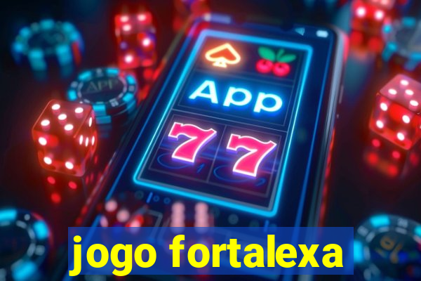 jogo fortalexa