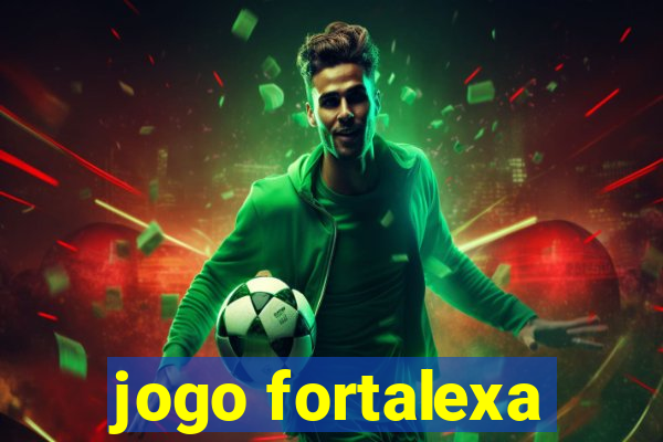 jogo fortalexa