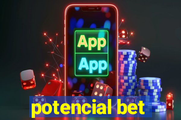 potencial bet