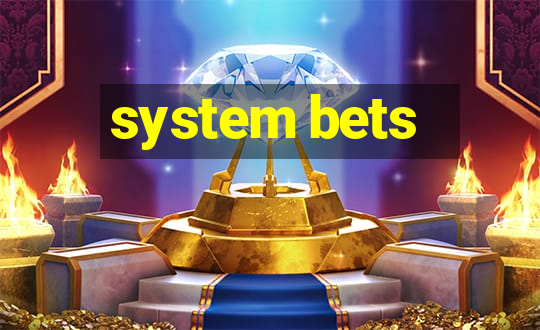 system bets