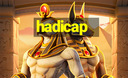 hadicap