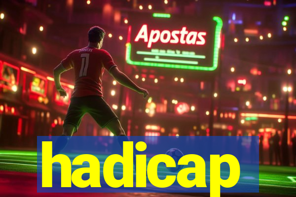 hadicap