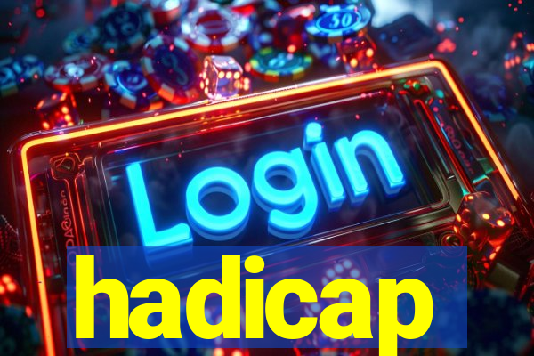 hadicap