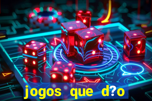 jogos que d?o dinheiro no pix na hora