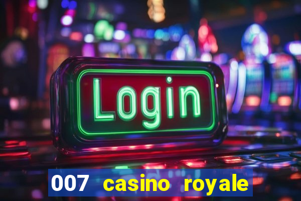 007 casino royale completo online