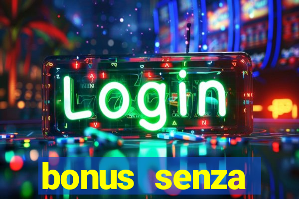 bonus senza deposito star casino