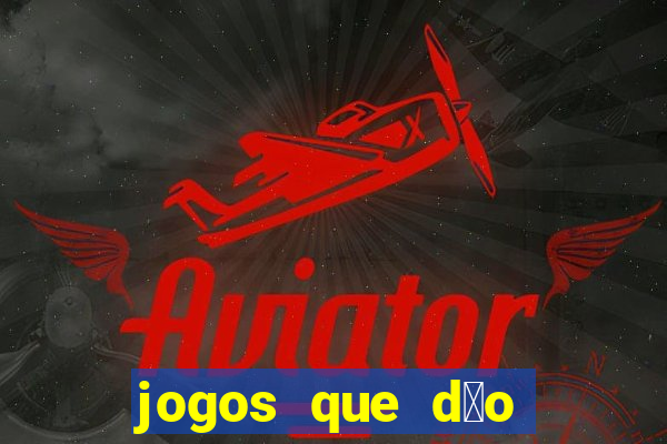 jogos que d茫o dinheiro ao se cadastrar