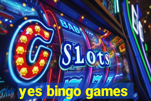 yes bingo games