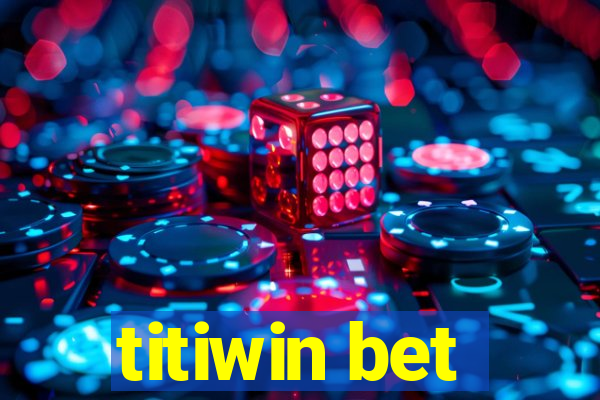 titiwin bet