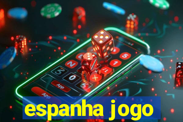 espanha jogo