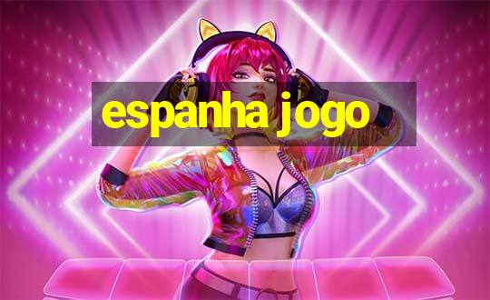 espanha jogo