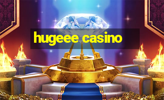 hugeee casino