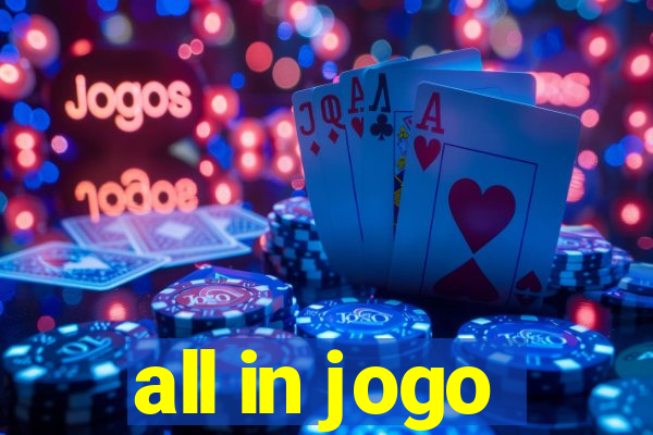 all in jogo