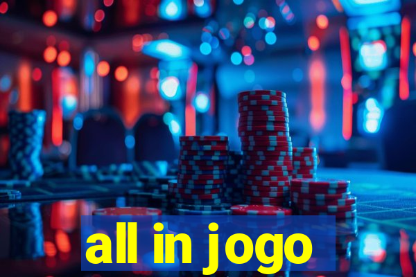 all in jogo