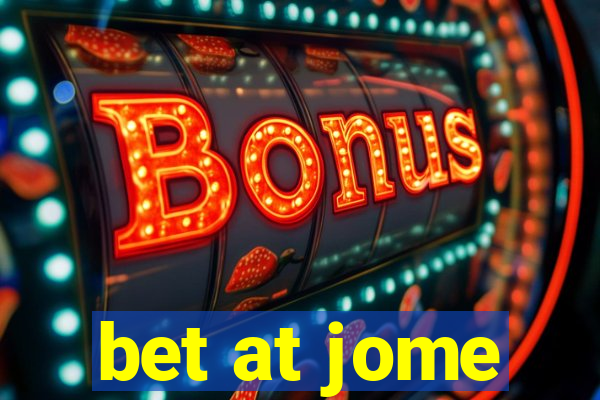 bet at jome