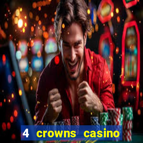 4 crowns casino sister sites