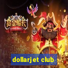 dollarjet club