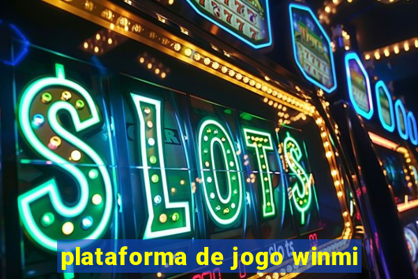 plataforma de jogo winmi