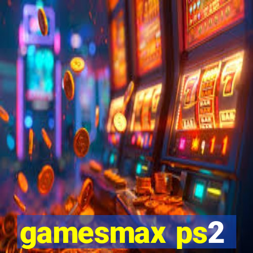 gamesmax ps2