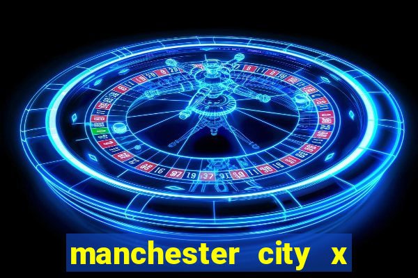 manchester city x chelsea palpite