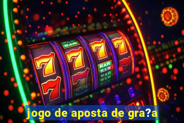 jogo de aposta de gra?a