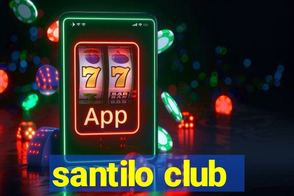 santilo club