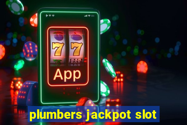 plumbers jackpot slot