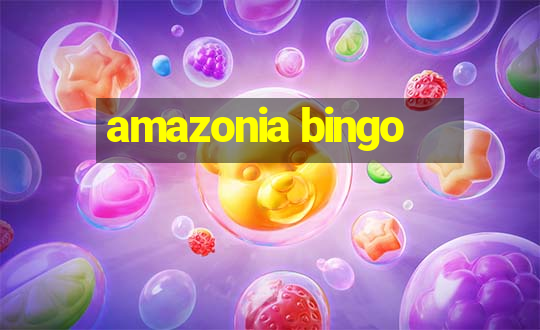 amazonia bingo