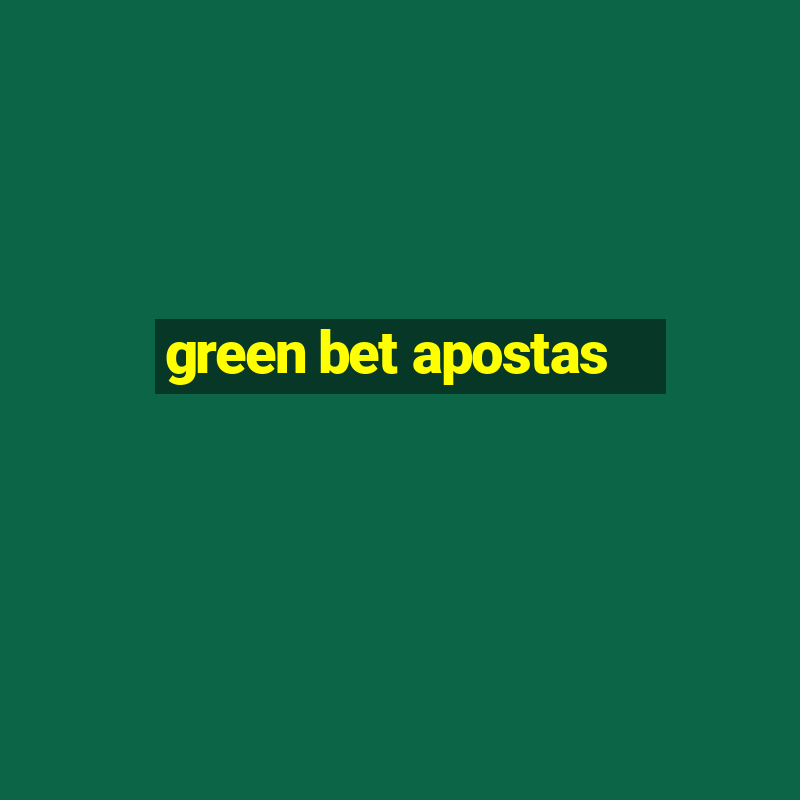 green bet apostas