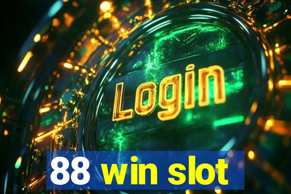 88 win slot