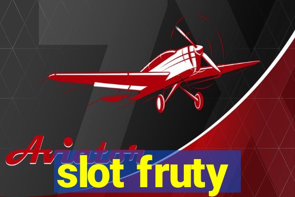 slot fruty