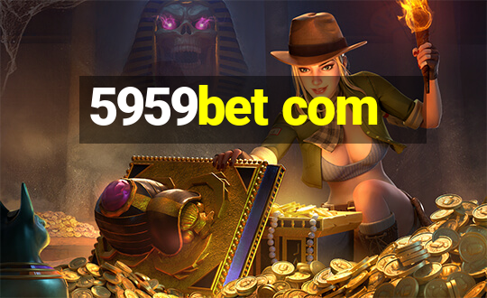 5959bet com