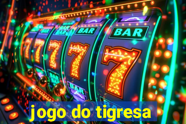 jogo do tigresa