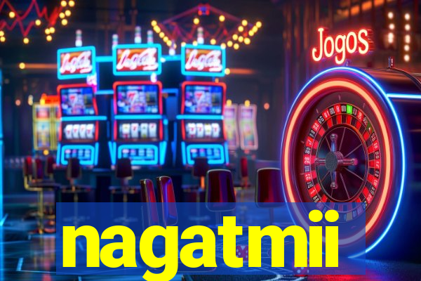 nagatmii