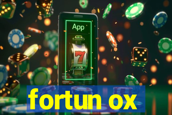 fortun ox