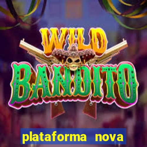 plataforma nova lan?ada hoje bet