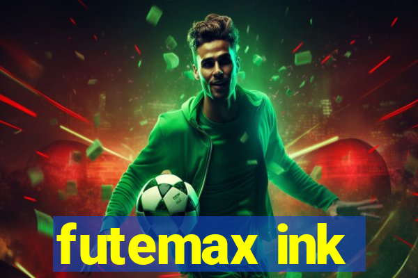 futemax ink